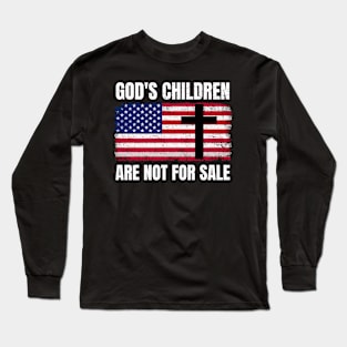 American Patriot God's Children Are Not For Sale Long Sleeve T-Shirt